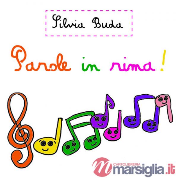 Parole in rima! Ediz. illustrata