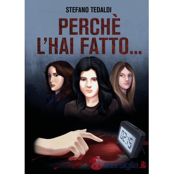 Perchè l'hai fatto...
