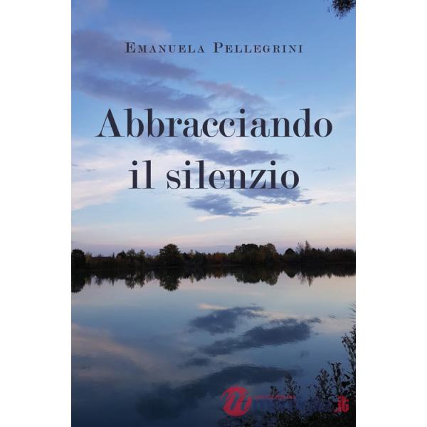 Abbracciando il silenzio