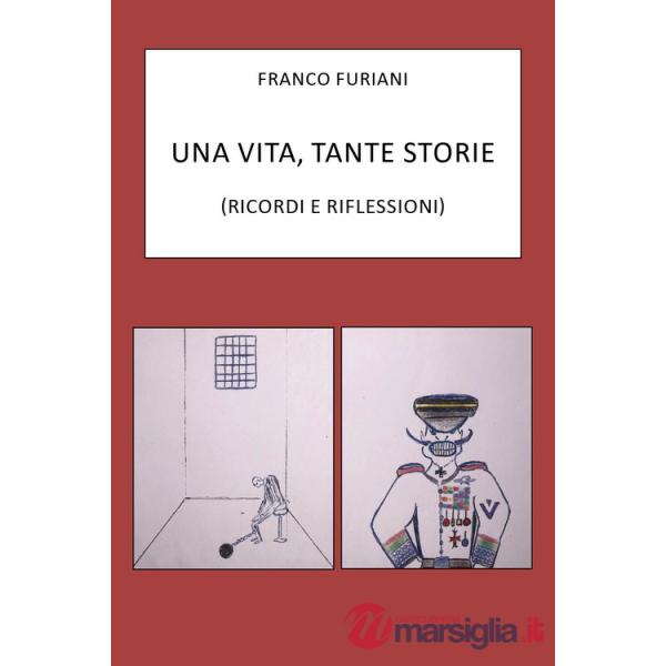 Storie di una vita. Ricordi e riflessioni