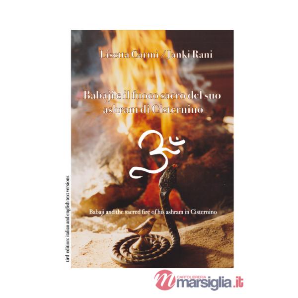 Babaji e il fuoco sacro del suo ashram di Cisternino