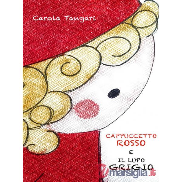 Cappuccetto Rosso e il Lupo Grigio