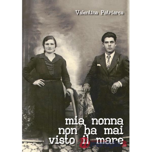 Mia nonna non ha mai visto il mare