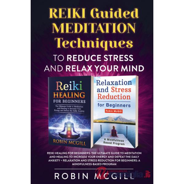 Reiki. Guided meditation techniques to reduce stress and relax your mind