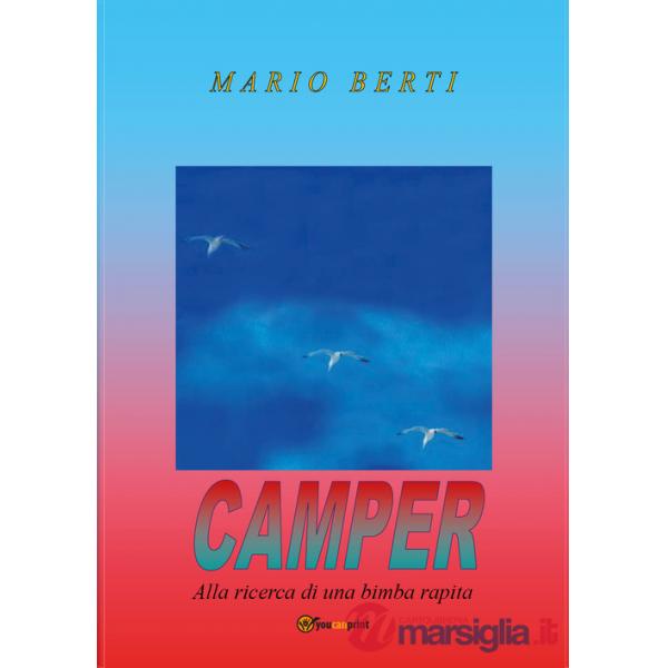 Camper. Alla ricerca di una bimba rapita