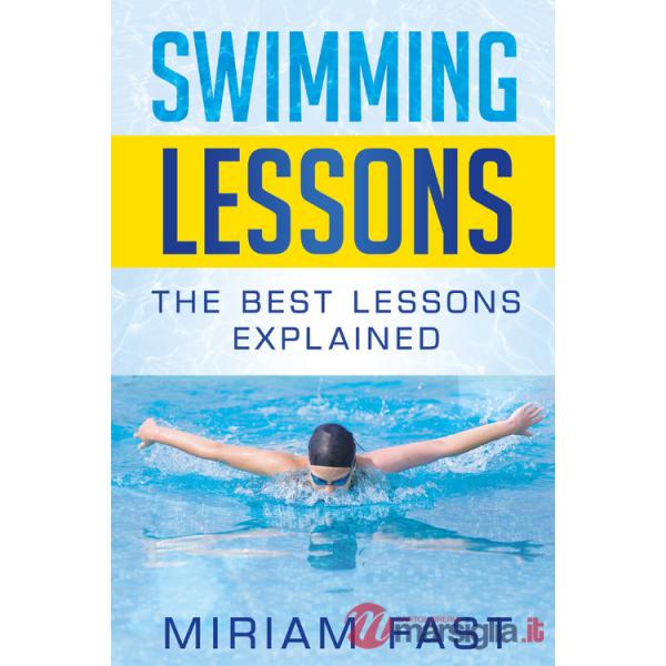 Swimming lessons. The best lessons explained