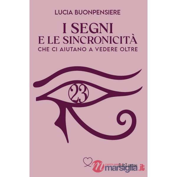 Segni e le sincronicità che ci aiutano a vedere oltre (I)