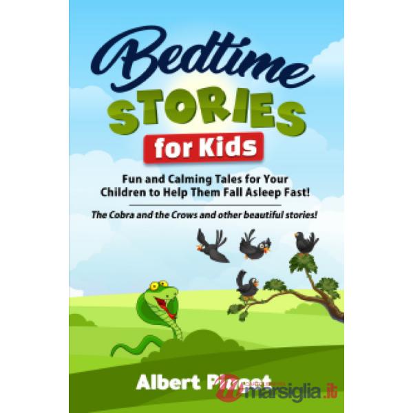 Bedtime stories for kids. Fun and calming tales for your children to help them fall asleep fast! The cobra and the crows and oth
