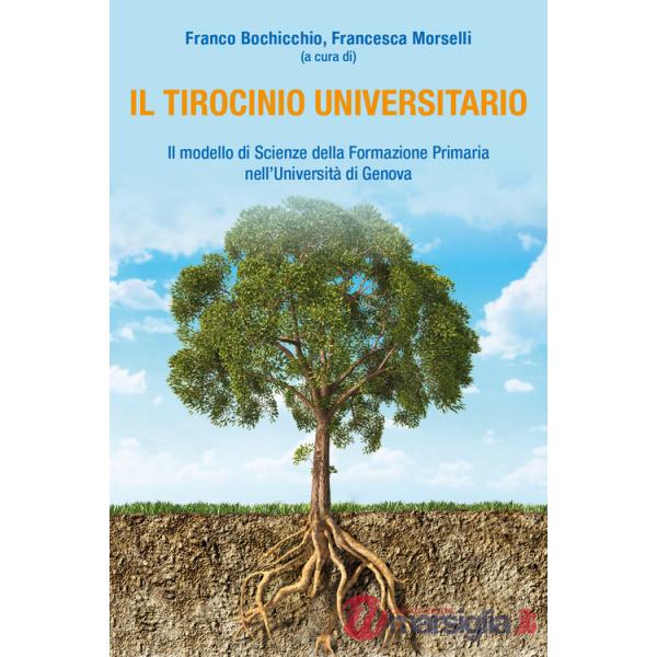 Tirocinio universitario. Il modello di Scienze della formazione primaria nell'Università di Genova (Il)