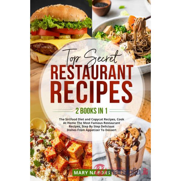 Top secret restaurant recipes