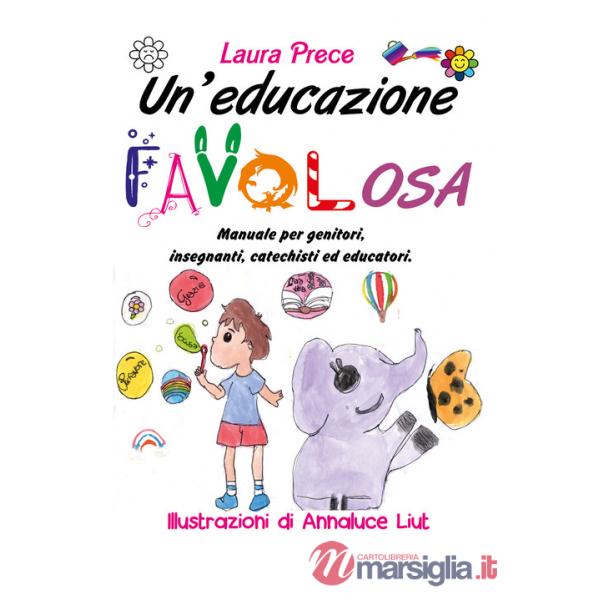 Educazione favolosa (Un')