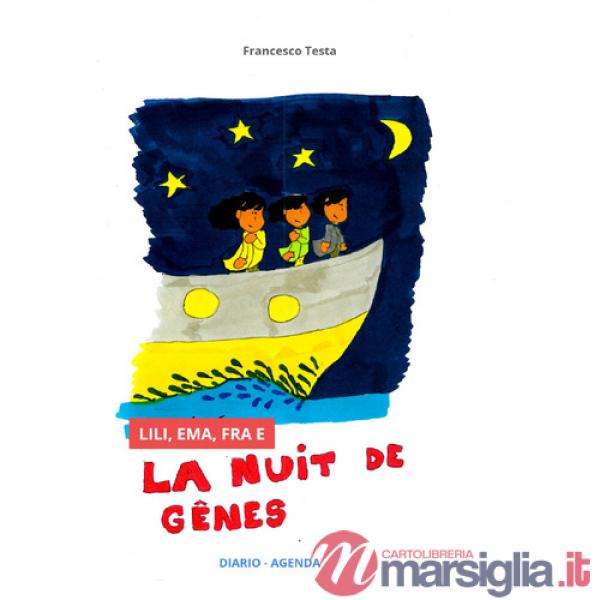 Lili, Ema, Fra e la Nuit de Genes