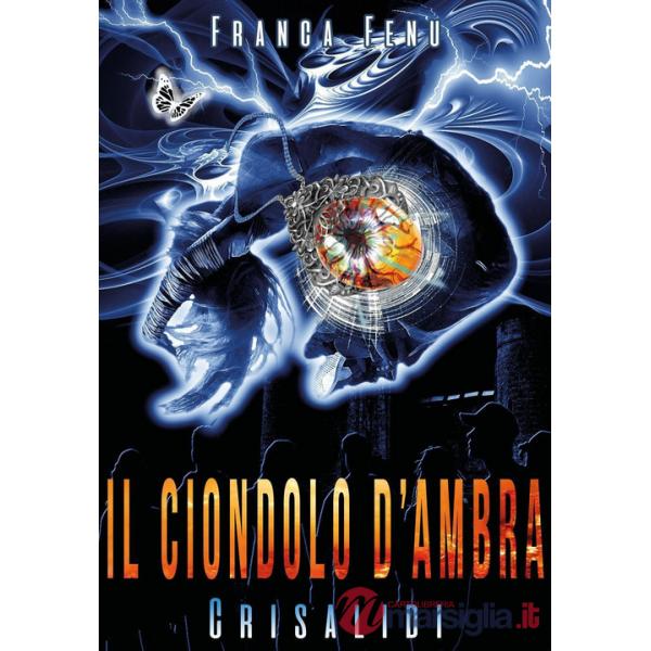 Ciondolo d'ambra. Crisalidi (Il)