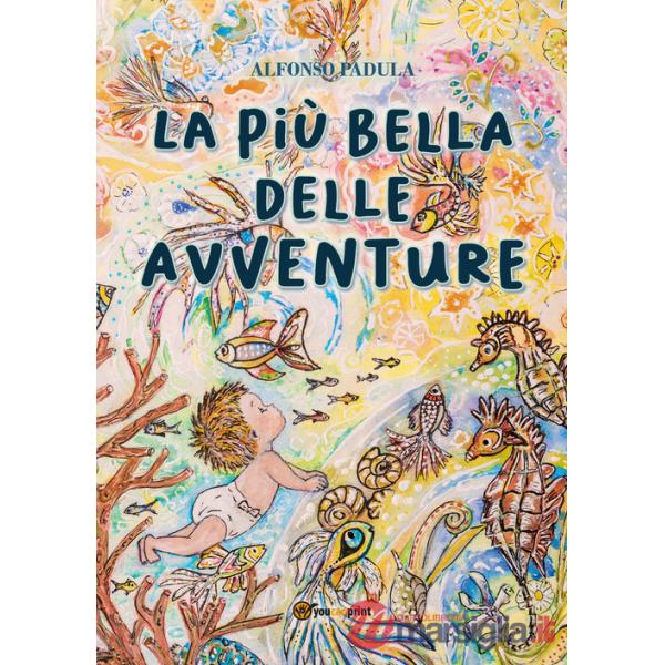 Più bella delle avventure (La)