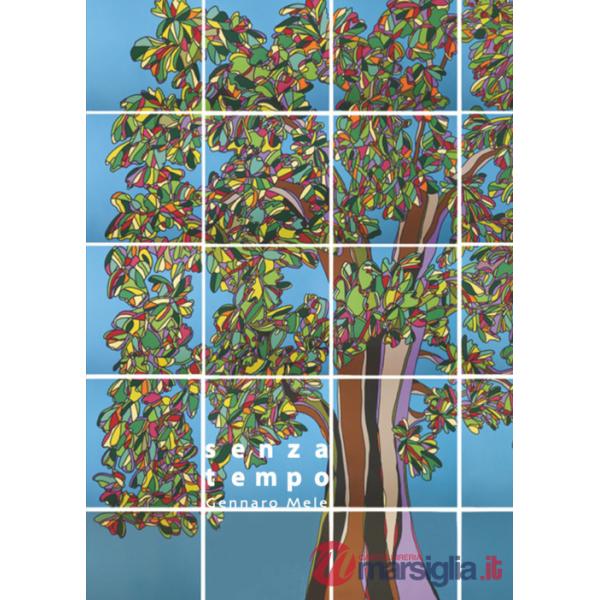 Senza tempo. Catalogo della mostra (Seregno, 30 ottobre-14 novembre 2021)