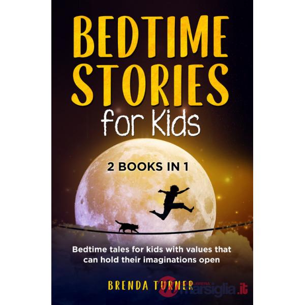 Bedtime stories for kids (2 books in 1). Ediz. illustrata