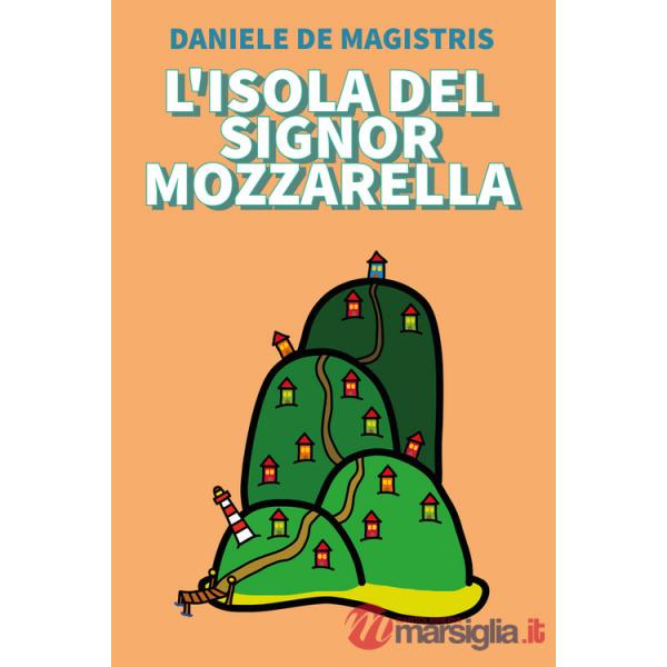 Isola del signor Mozzarella (L')