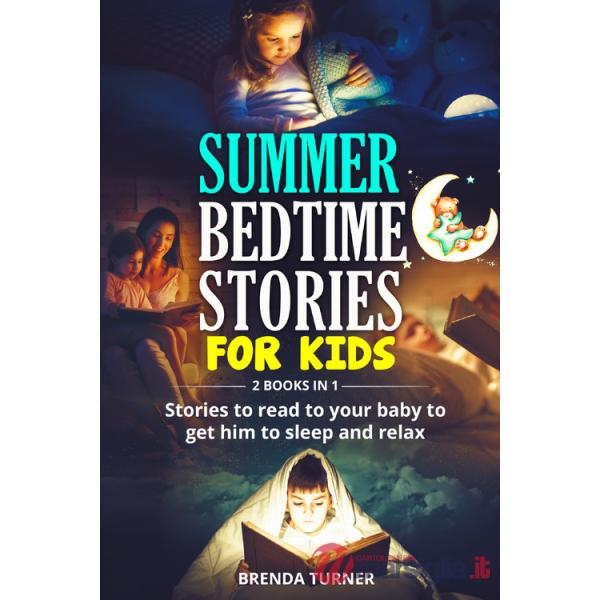 Summer bedtime stories for kids (2 books in 1)