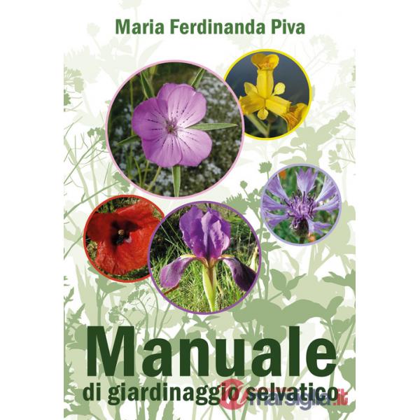 Manuale di giardinaggio selvatico