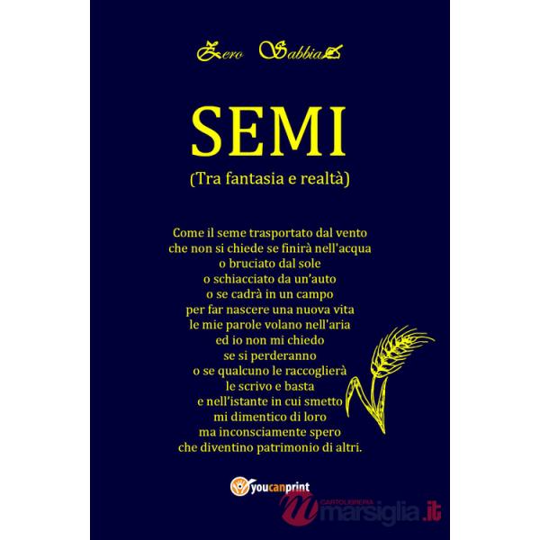 Semi. (Tra fantasia e realtà)