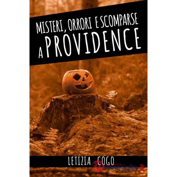 Misteri, orrori e scomparse a Providence
