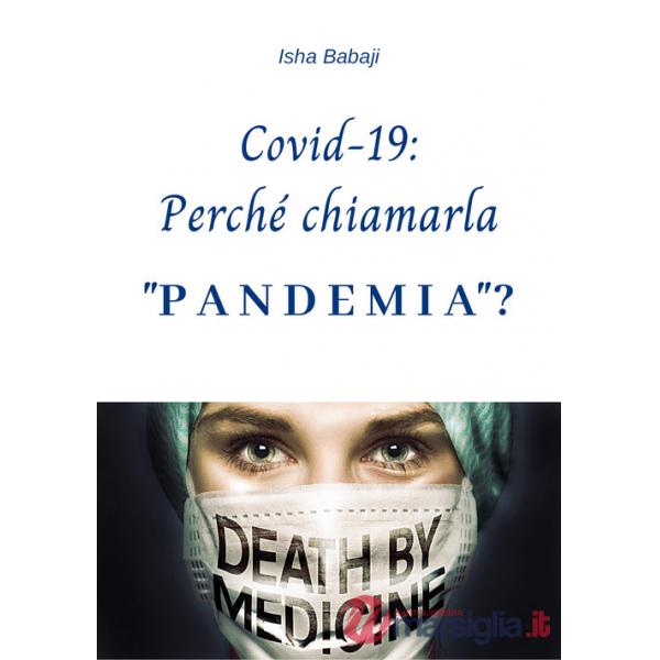 Covid-19: Perché chiamarla «pandemia»?