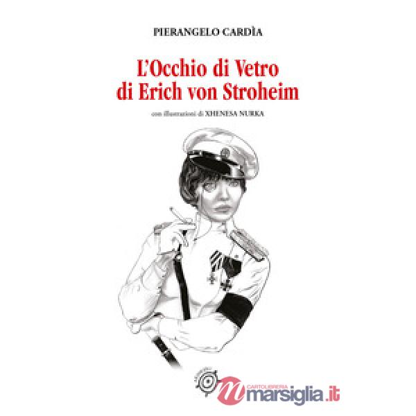 Occhio di vetro di Erich von Stroheim (L')