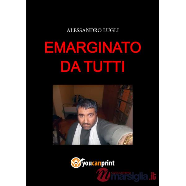 Emarginato da tutti
