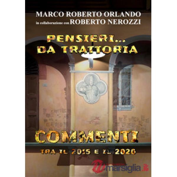 Pensieri... da trattoria. Commenti tra il 2015 e il 2020