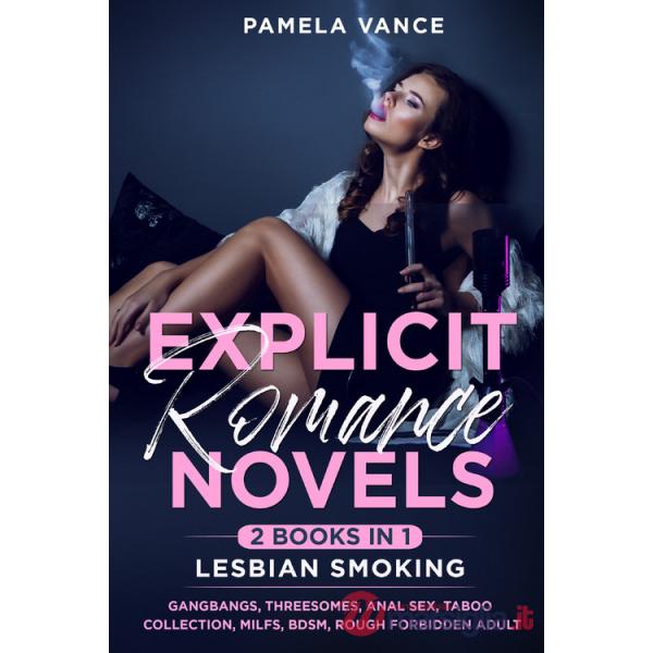 Explicit romance novels. Lesbian smoking (2 books in 1)