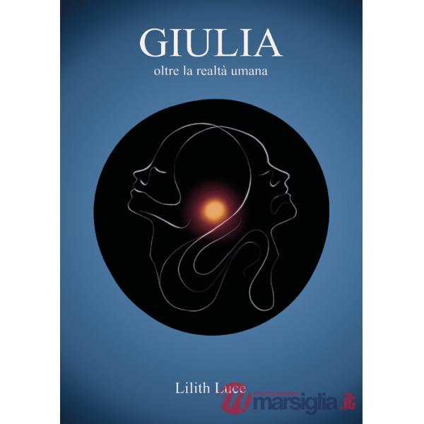 Giulia oltre la realtà umana