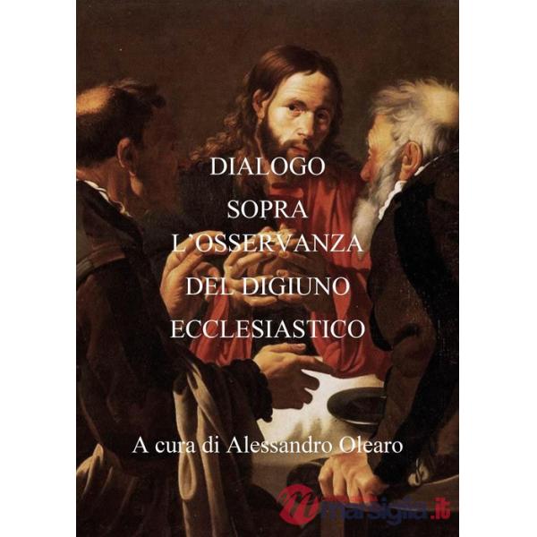 Dialogo sopra l'osservanza del digiuno ecclesiastico