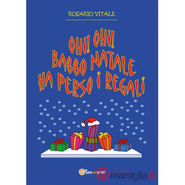 Ohi! Ohi! Babbo Natale ha perso i regali