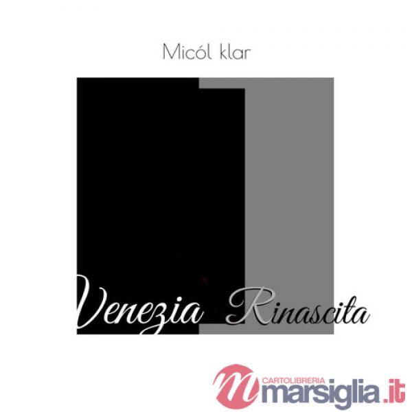 Venezia... Rinascita
