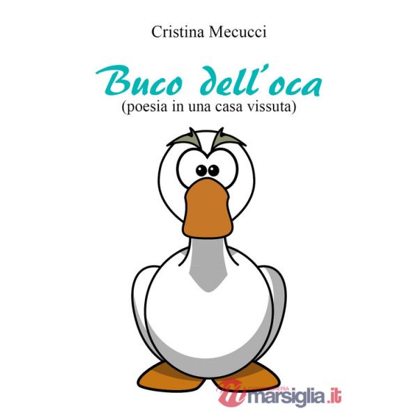 Buca dell'oca (poesia in una casa vissuta)