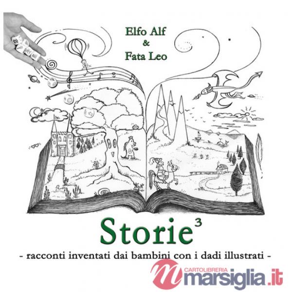 Storie... al cubo! Racconti inventati dai bambini con i dadi illustrati