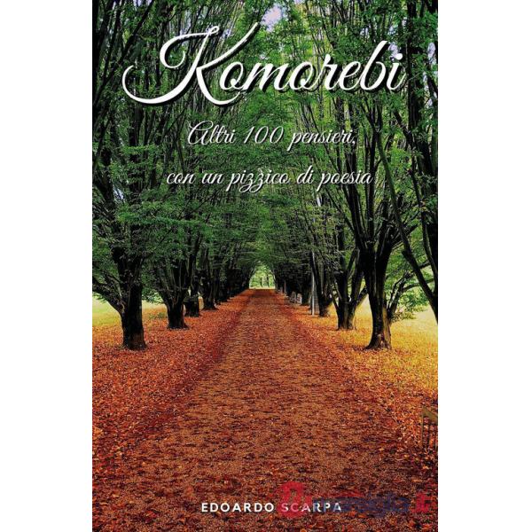 Komorebi. Altri 100 pensieri con un pizzico di poesia