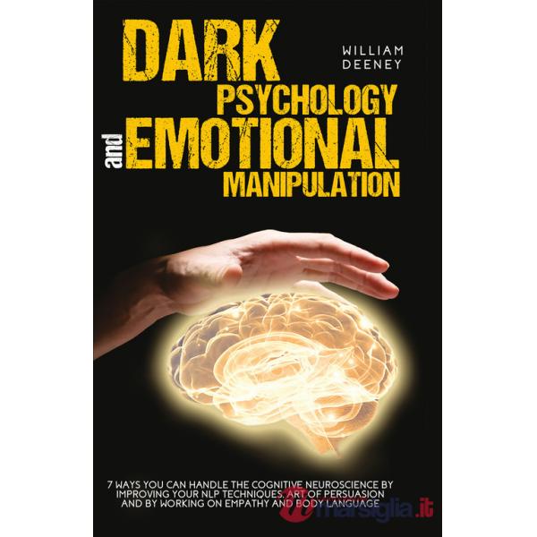 Dark psychology and emotional manipulation