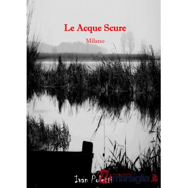 Acque scure Milano (Le)