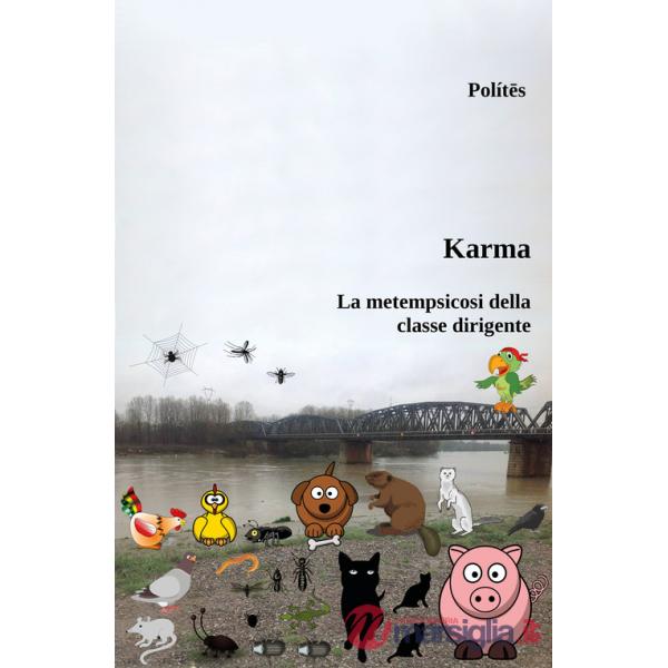 Karma. La metempsicosi della classe dirigente