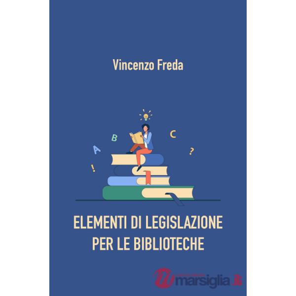 Elementi di legislazione per le biblioteche