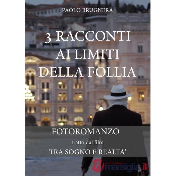 3 racconti ai limiti della follia