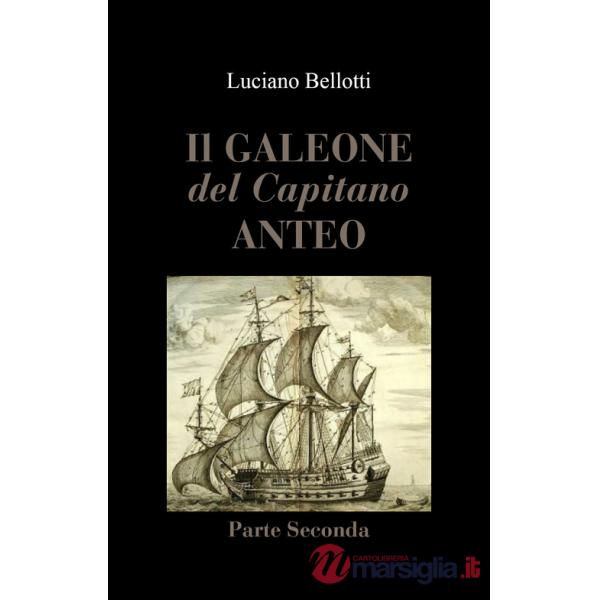 Galeone del capitano Anteo (Il). Vol. 2