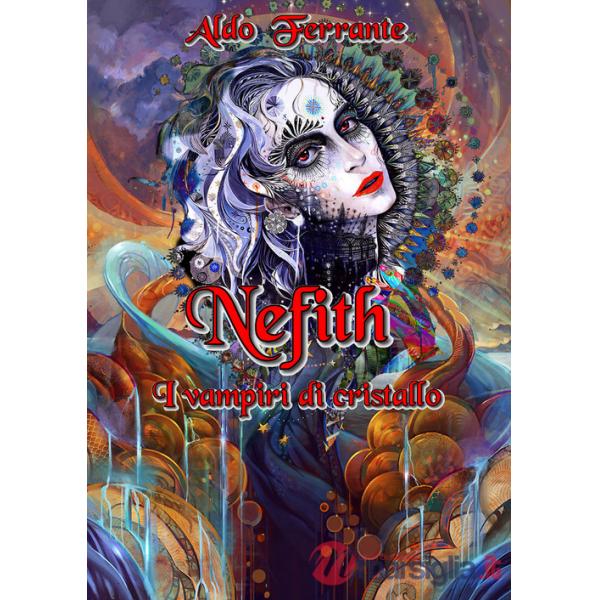 Nefith. I vampiri di cristallo