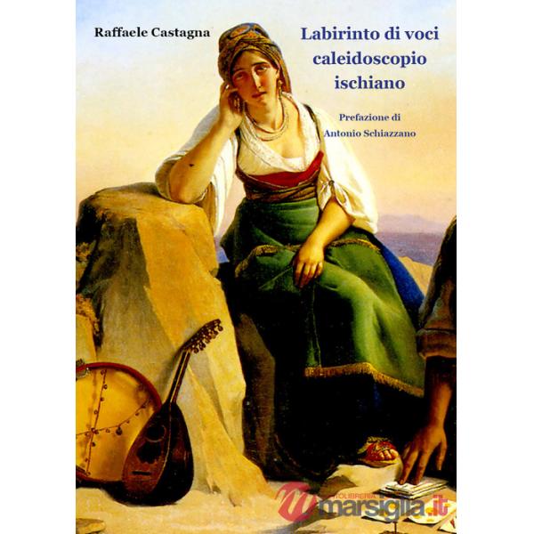 Labirinto di voci. Caleidoscopio ischiano