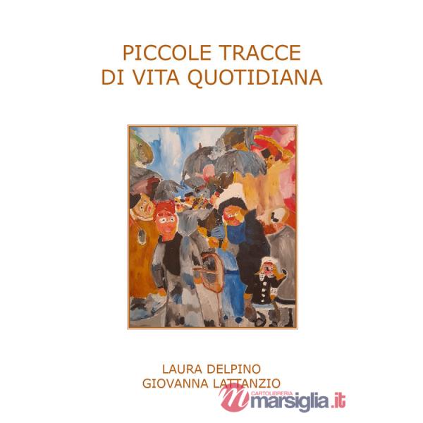 Piccole tracce di vita quotidiana