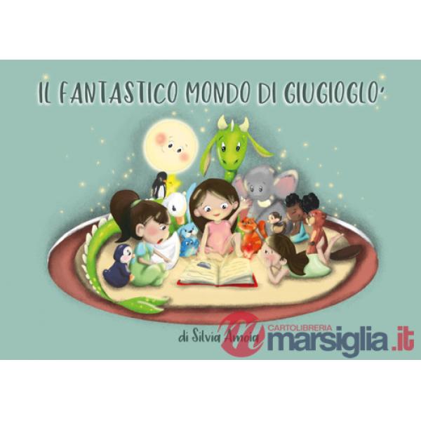 Fantastico mondo di Giugioglò (Il)