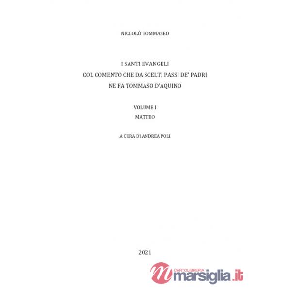 Santi Evangeli col comento che da scelti passi de' Padri ne fa Tommaso d'Aquino (I). Vol. 1: Matteo