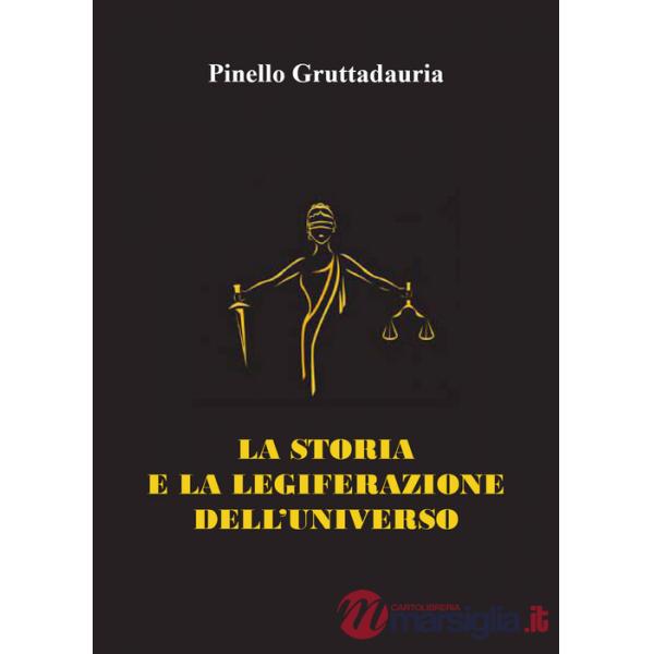 Storia e la legiferazione dell'universo (La)