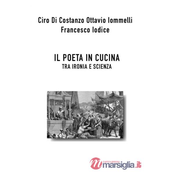 Poeta in cucina tra ironia e scienza (Il)